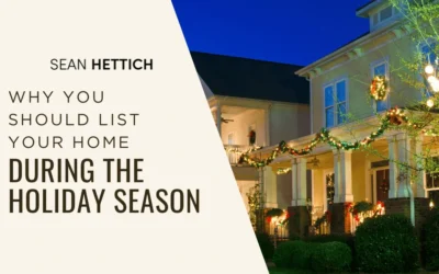 Why You Should List Your Home During The Holiday Season