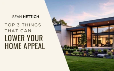 Top 3 Things That Can Lower Your Home Appeal
