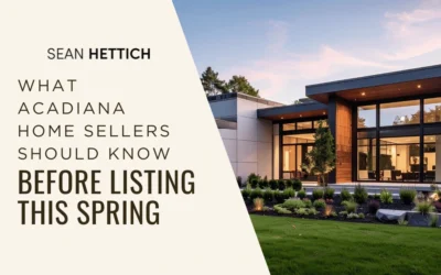 What Acadiana Home Sellers Should Know Before Listing This Spring
