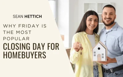 Why Friday is the Most Popular Closing Day for Homebuyers